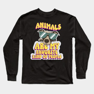 Animals are my favorite kind of people cute dog lover Long Sleeve T-Shirt